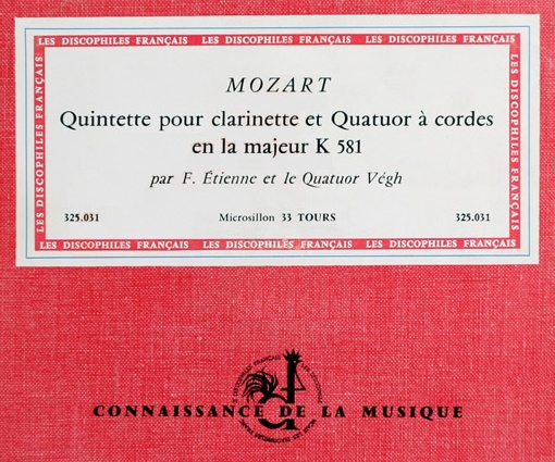 Wolfgang Amadeus Mozart, Klarinettenquintett, KV 581, François Étienne, Quatuor Végh, Les Discophiles Français, 1952, Wiederveröffentlichung EX 25.031, ca. 1958